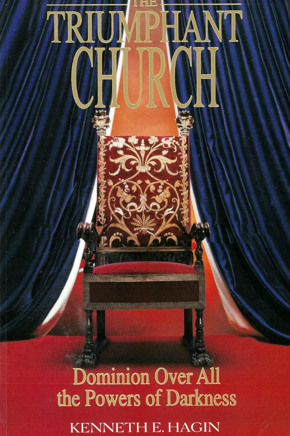 The Triumphant Church: Dominion Over All the Powers of Darkness