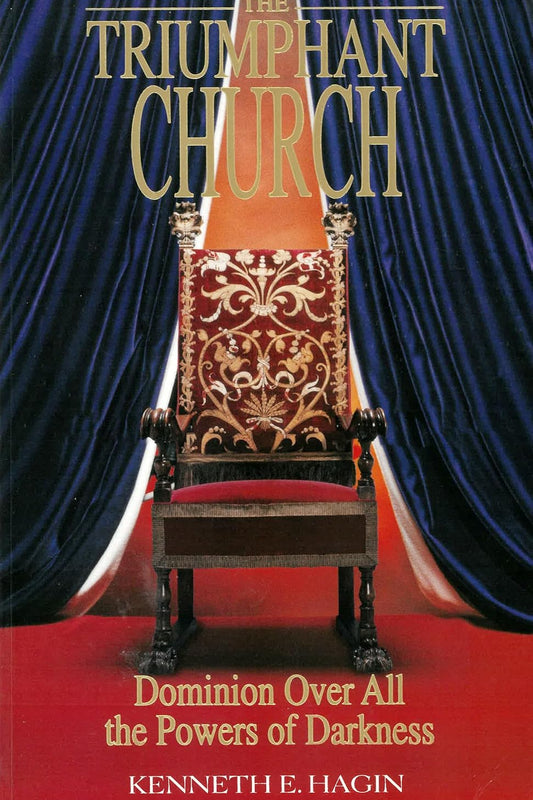 The Triumphant Church: Dominion Over All the Powers of Darkness